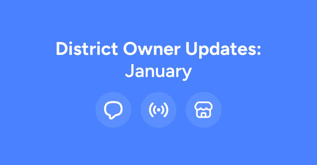 District Owner Updates:&nbsp;January